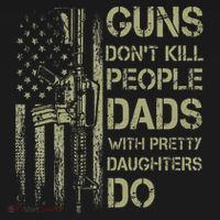 Guns DonT Kill People Dads With Pretty Daughters Humor Dad Kids Sweatshirt thumb 2