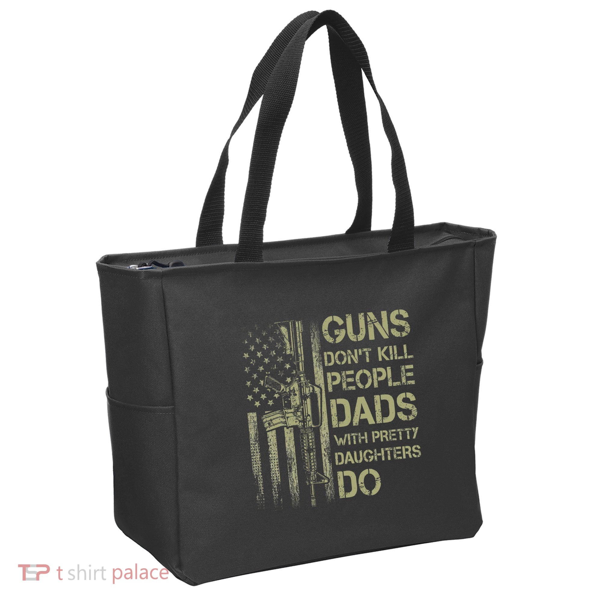 Guns DonT Kill People Dads With Pretty Daughters Humor Dad Tote Bag