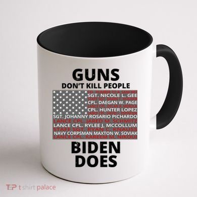 Guns Don't Kill People Biden Does 13 American Heroes Coffee Mug back