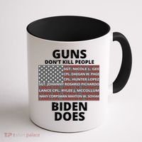 Guns Don't Kill People Biden Does 13 American Heroes Coffee Mug thumb 1