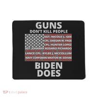 Guns Don't Kill People Biden Does 13 American Heroes Mousepad thumb 0