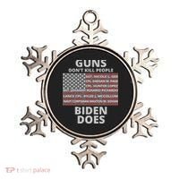 Guns Don't Kill People Biden Does 13 American Heroes Ornament thumb 0