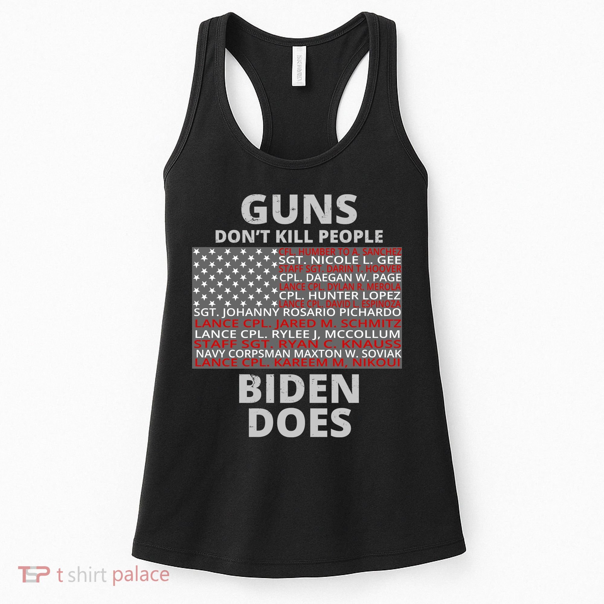 Guns Don't Kill People Biden Does 13 American Heroes Women's Tank Top