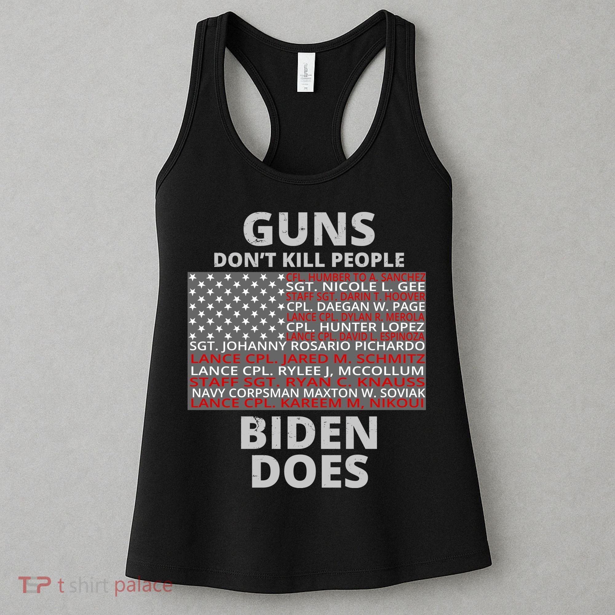 Guns Don't Kill People Biden Does 13 American Heroes Women's Tank Top