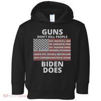 Guns Don't Kill People Biden Does 13 American Heroes Toddler Hoodie thumb 0
