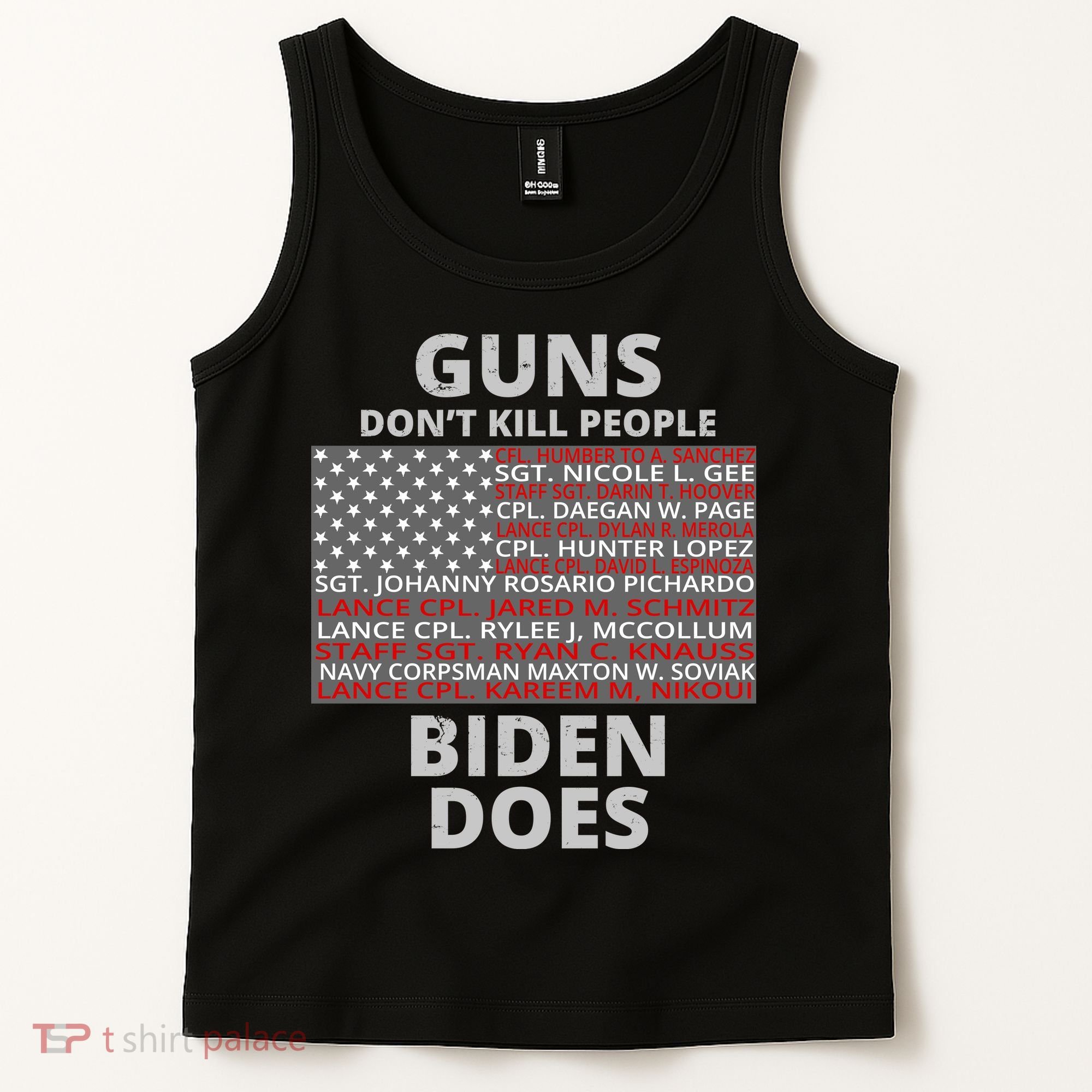 Guns Don't Kill People Biden Does 13 American Heroes Tank Top