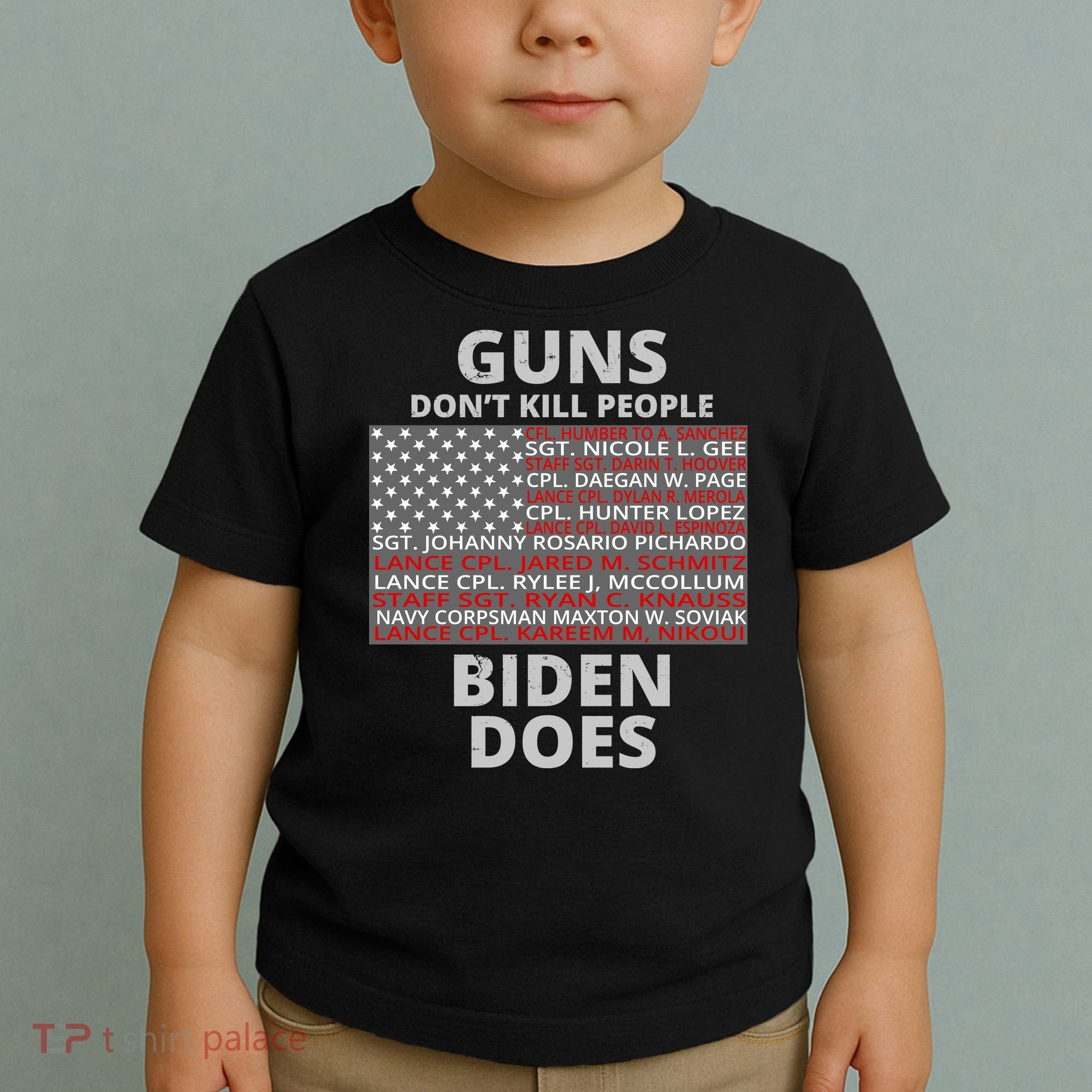 Guns Don't Kill People Biden Does 13 American Heroes Toddler T-Shirt