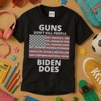 Guns Don't Kill People Biden Does 13 American Heroes Kids T-Shirt thumb 3