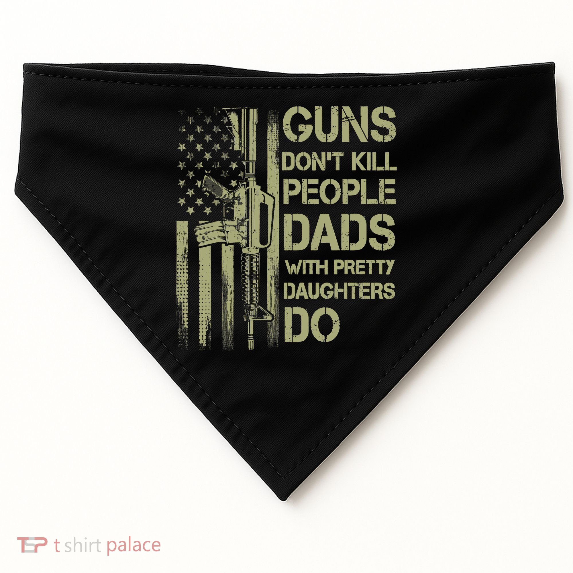 Guns Don't Kill People Dads With Pretty Daughters Humor Dad USA-Made Doggie Bandana