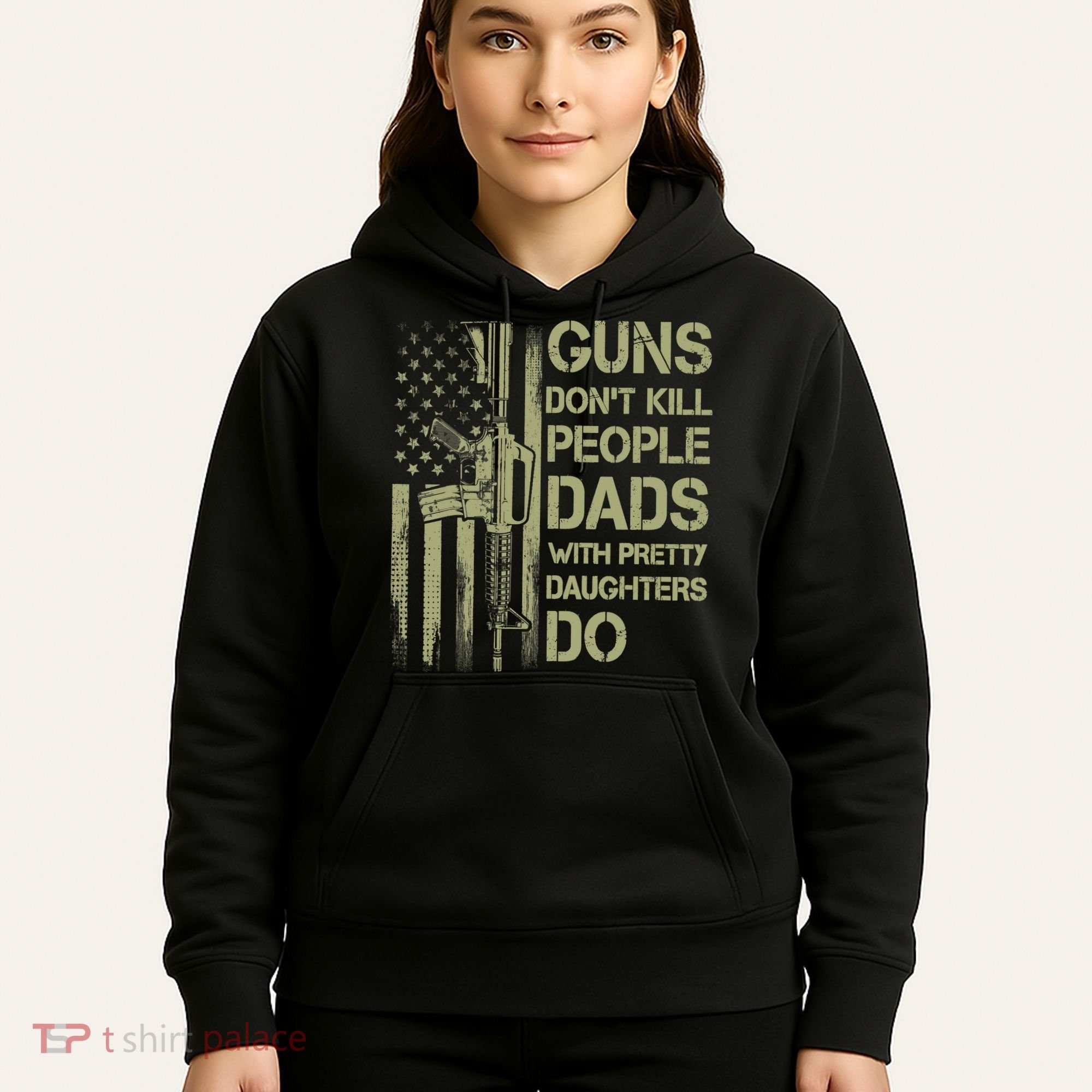 Guns Don't Kill People Dads With Pretty Daughters Humor Dad Hoodie