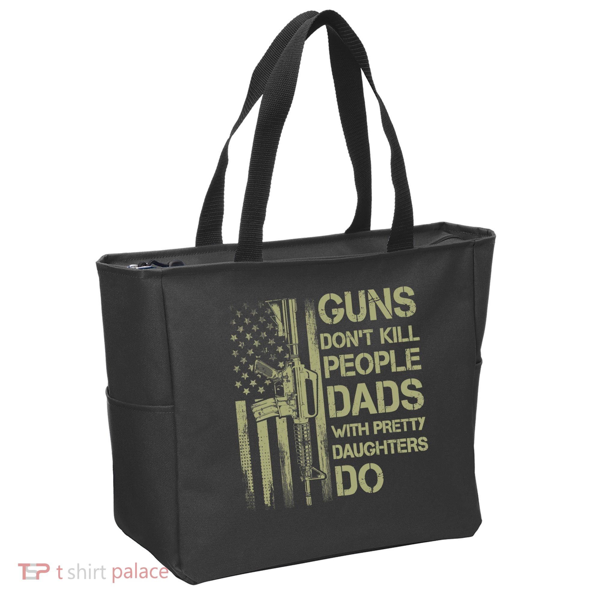 Guns Don't Kill People Dads With Pretty Daughters Humor Dad Tote Bag