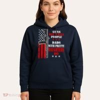 Guns Dont Kill People Dads With Pretty Daughters Hoodie thumb 5