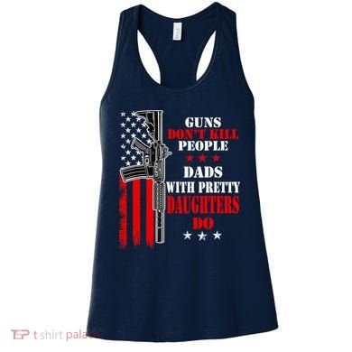 Guns Dont Kill People Dads With Pretty Daughters Women's Tank Top