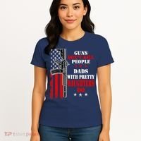 Guns Dont Kill People Dads With Pretty Daughters Women's T-Shirt thumb 4