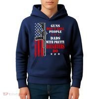 Guns Dont Kill People Dads With Pretty Daughters Kids Hoodie thumb 4