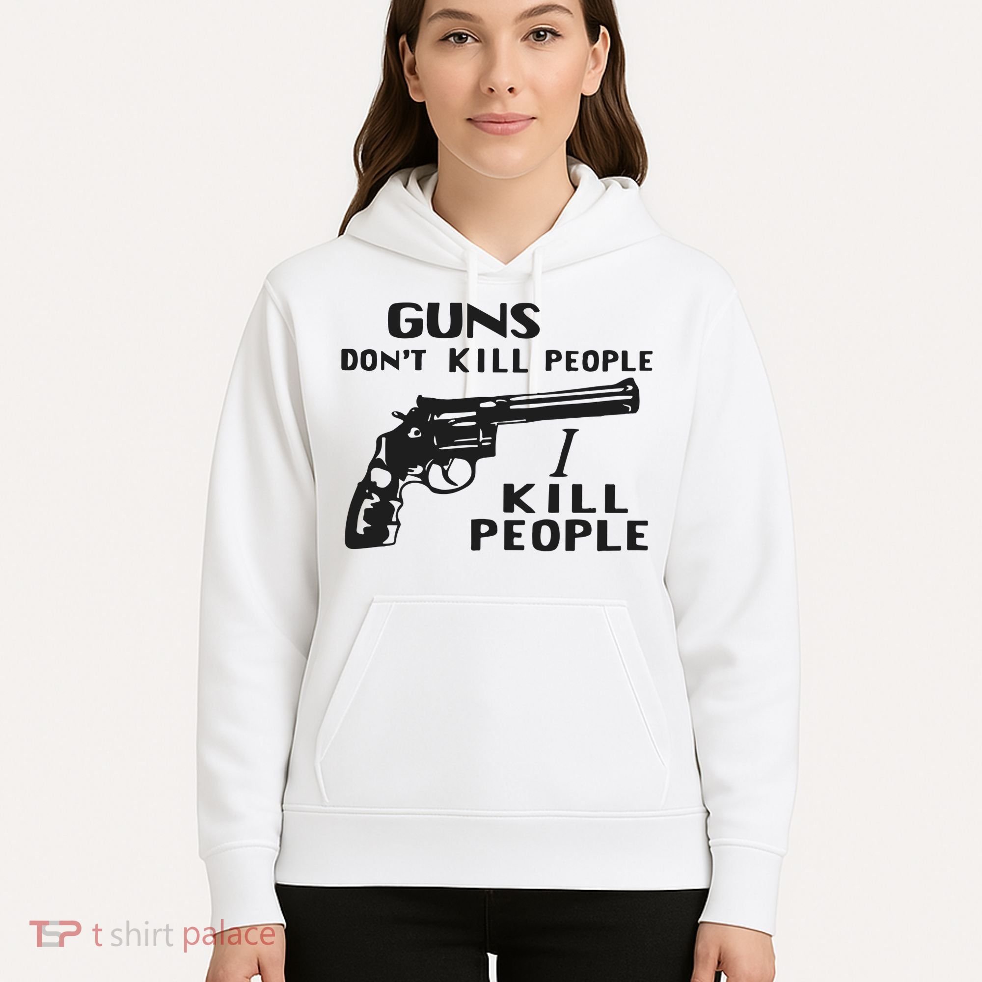 Guns Don’T Kill People I Kill People Hoodie