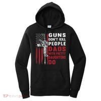 Guns Don't Kill People Dads With Pretty Daughters Do Women's Hoodie thumb 0