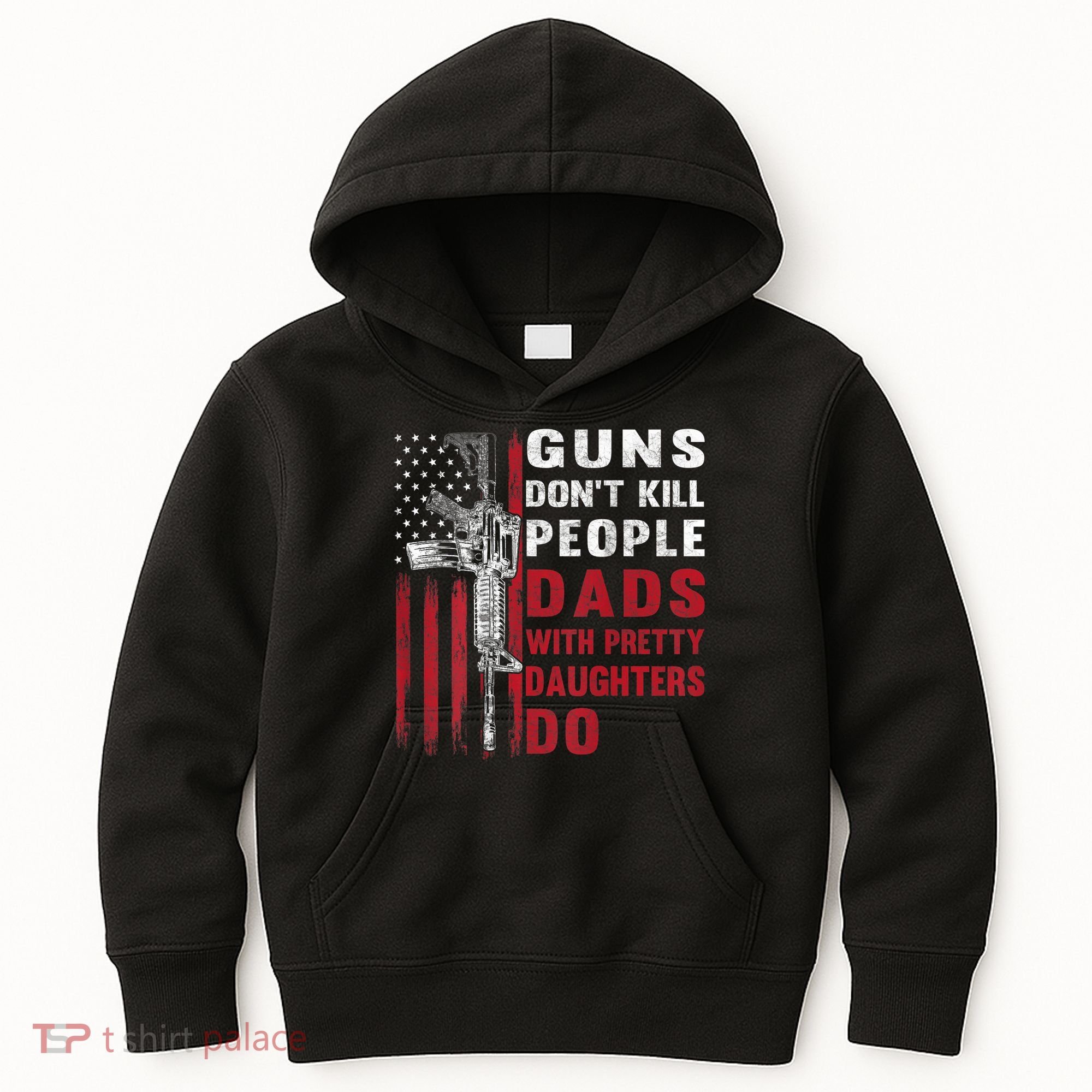 Guns Don't Kill People Dads With Pretty Daughters Do Kids Hoodie
