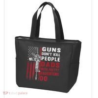 Guns Don't Kill People Dads With Pretty Daughters Do Tote Bag thumb 3