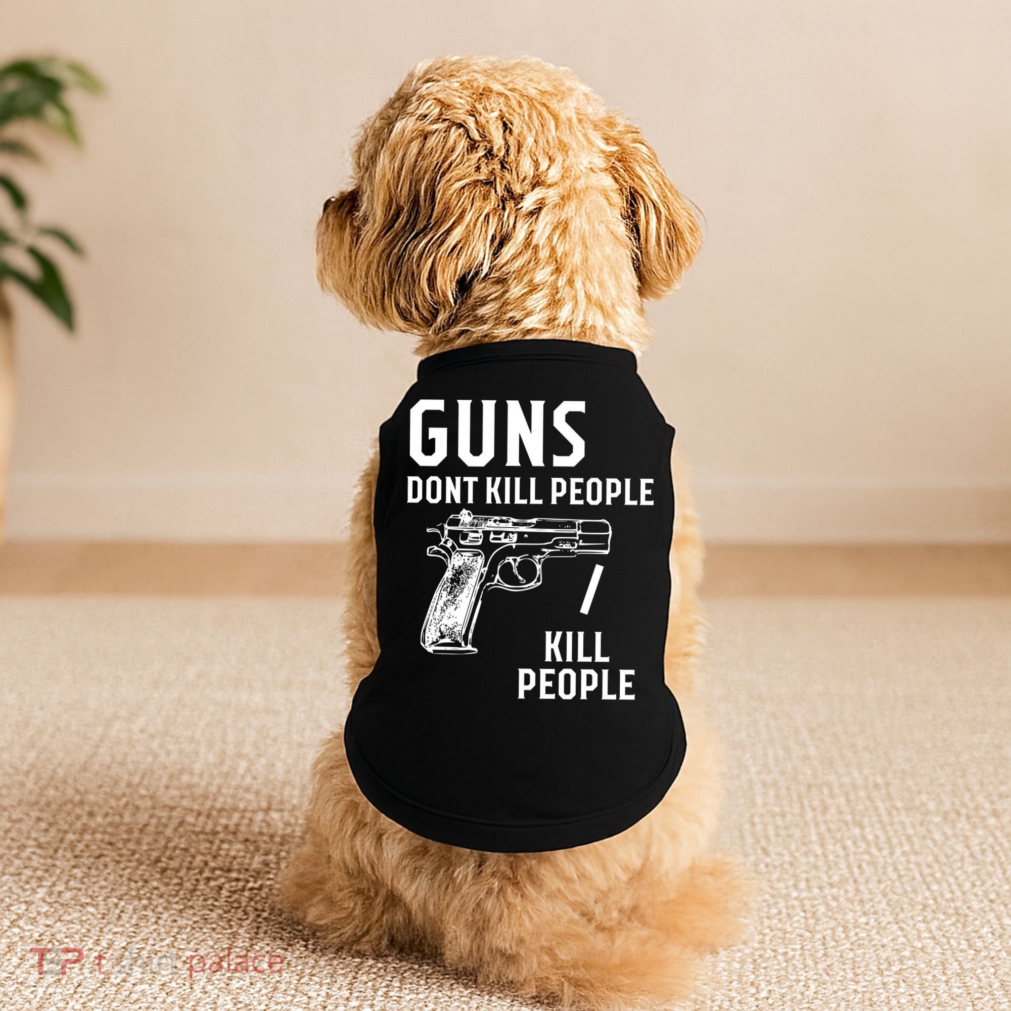 Guns Dont Kill People I Do Doggie Tank