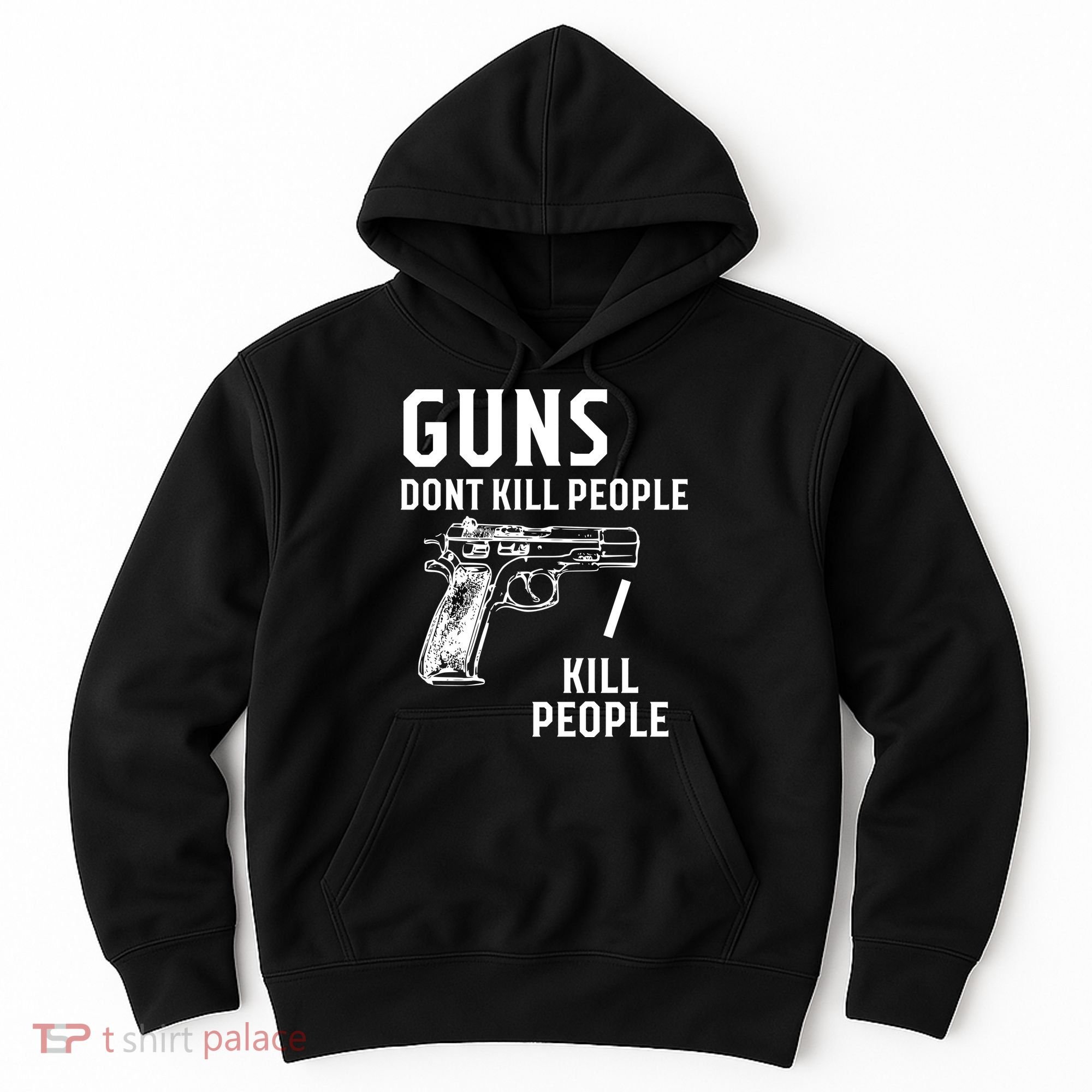 Guns Dont Kill People I Do Hoodie