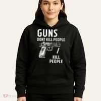 Guns Dont Kill People I Do Hoodie thumb 5