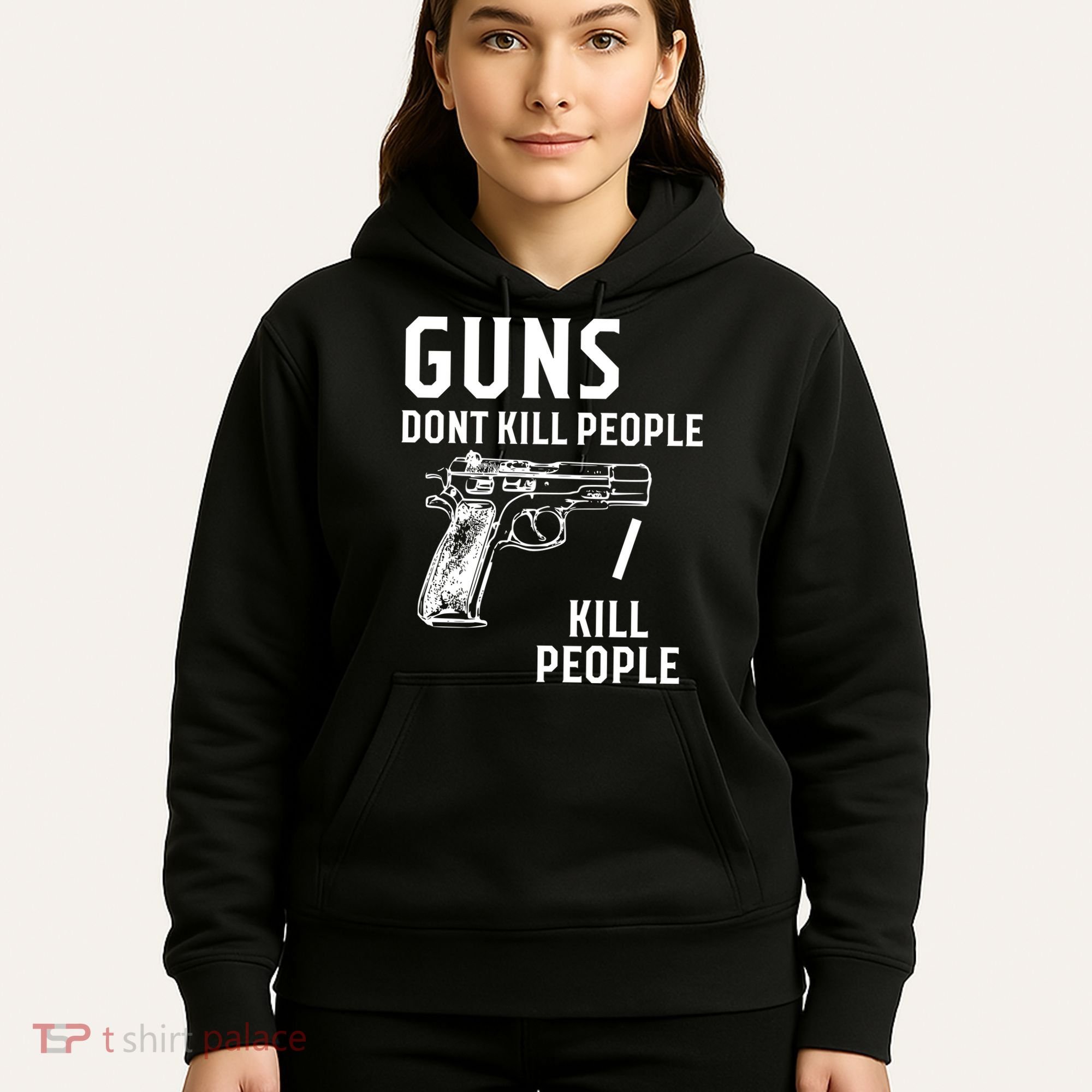 Guns Dont Kill People I Do Hoodie