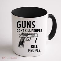 Guns Dont Kill People I Do Coffee Mug thumb 1