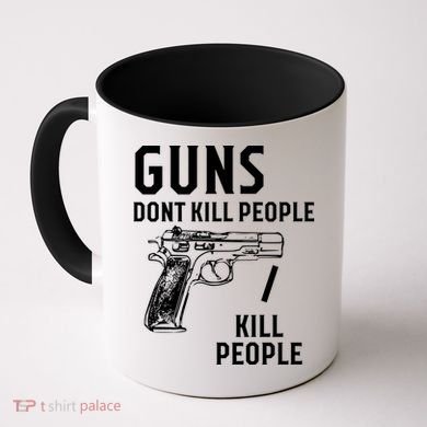 Guns Dont Kill People I Do Coffee Mug