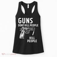 Guns Dont Kill People I Do Women's Tank Top thumb 0