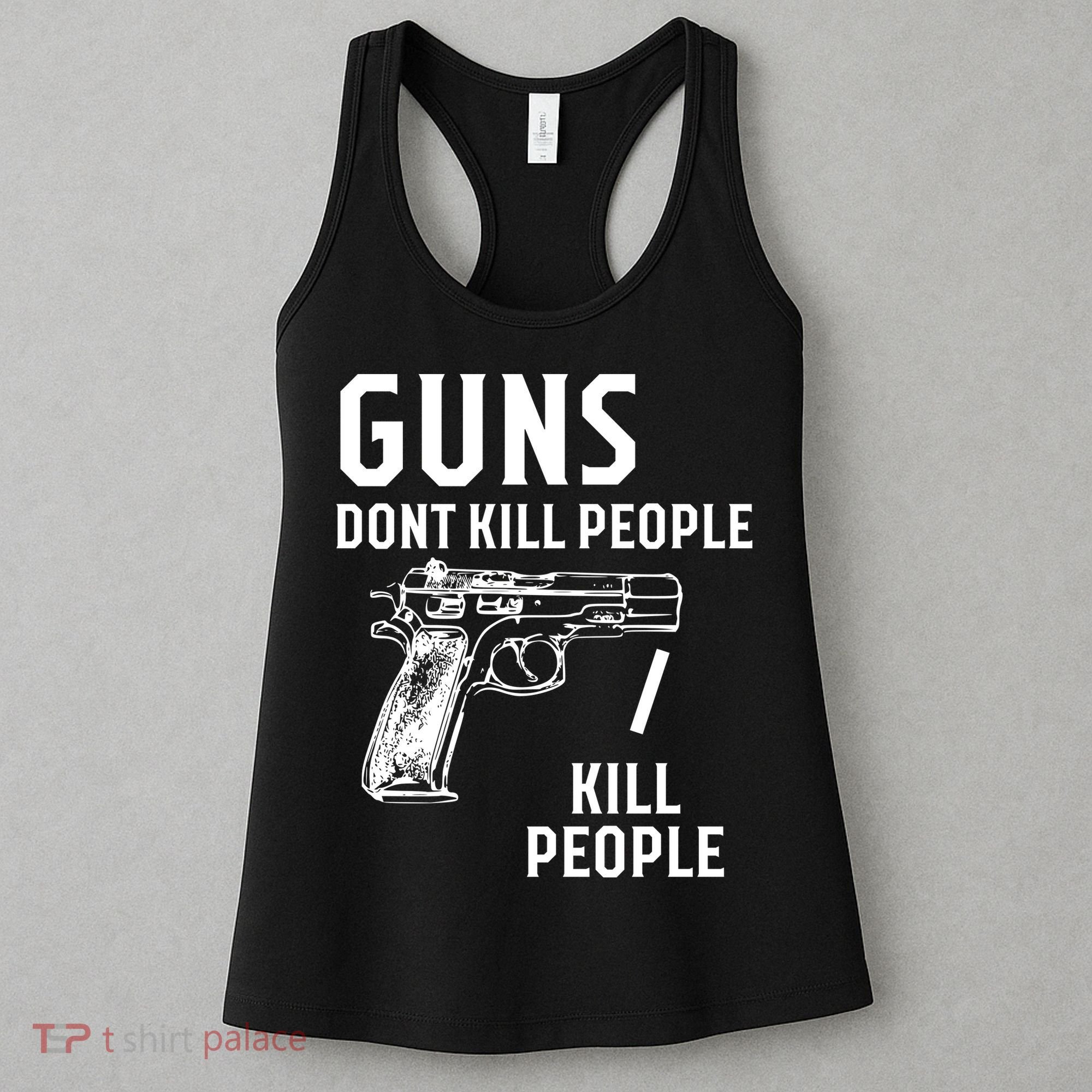 Guns Dont Kill People I Do Women's Tank Top