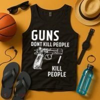 Guns Dont Kill People I Do Tank Top thumb 4
