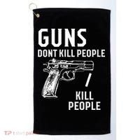 Guns Dont Kill People I Do Golf Towel thumb 0