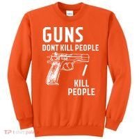 Guns Dont Kill People I Do Sweatshirt thumb 0