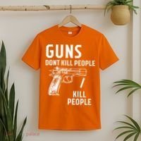 Guns Dont Kill People I Do T-Shirt thumb 2