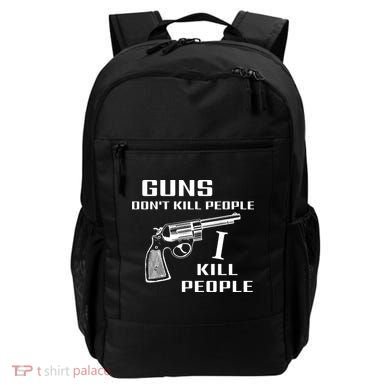 Guns Dont Kill People I Do Backpack