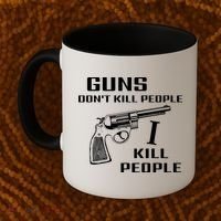Guns Dont Kill People I Do Coffee Mug thumb 2