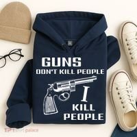 Guns Dont Kill People I Do Hoodie thumb 4
