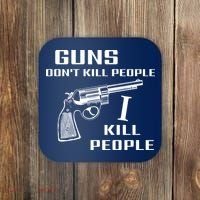 Guns Dont Kill People I Do Coaster thumb 0