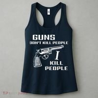 Guns Dont Kill People I Do Women's Tank Top thumb 3