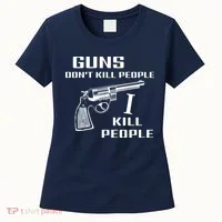 Guns Dont Kill People I Do Women's T-Shirt thumb 0
