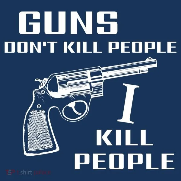 Guns Dont Kill People I Do Women's T-Shirt