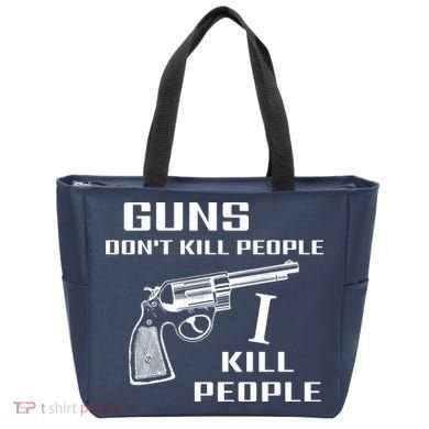 Guns Dont Kill People I Do Tote Bag