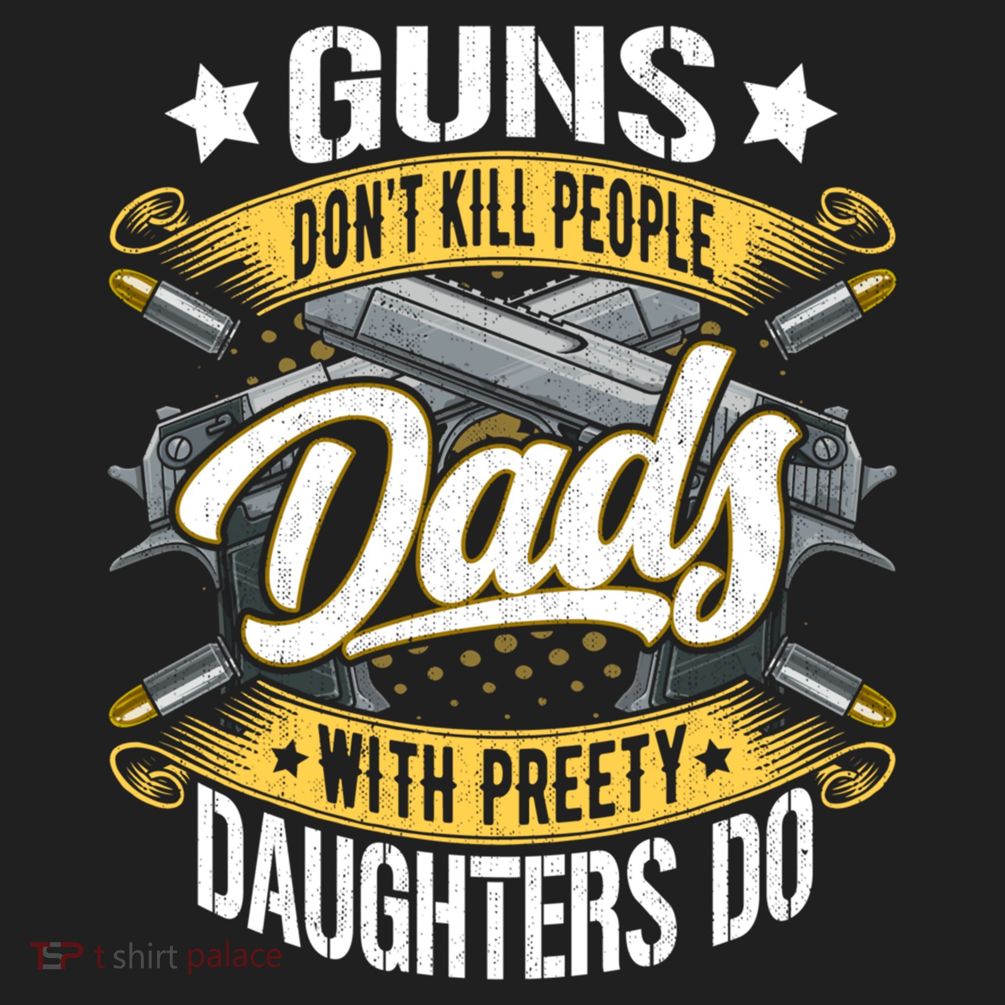 Guns Don't Kill People Dads With Pretty Daughters Do Great Gift Women's Sweatshirt