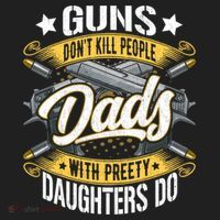 Guns Don't Kill People Dads With Pretty Daughters Do Great Gift Golf Towel thumb 3