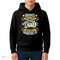 Guns Don't Kill People Dads With Pretty Daughters Do Great Gift Kids Hoodie thumb 4