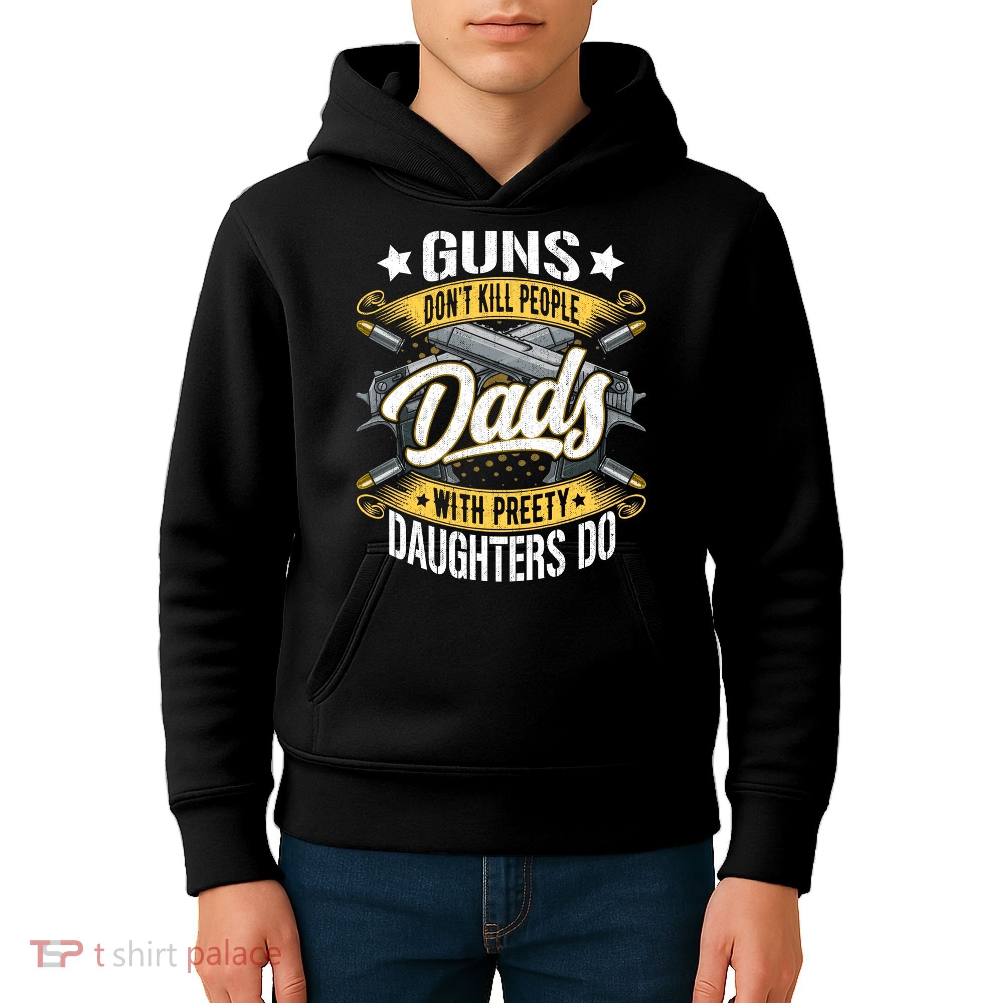 Guns Don't Kill People Dads With Pretty Daughters Do Great Gift Kids Hoodie