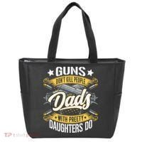 Guns Don't Kill People Dads With Pretty Daughters Do Great Gift Tote Bag thumb 0