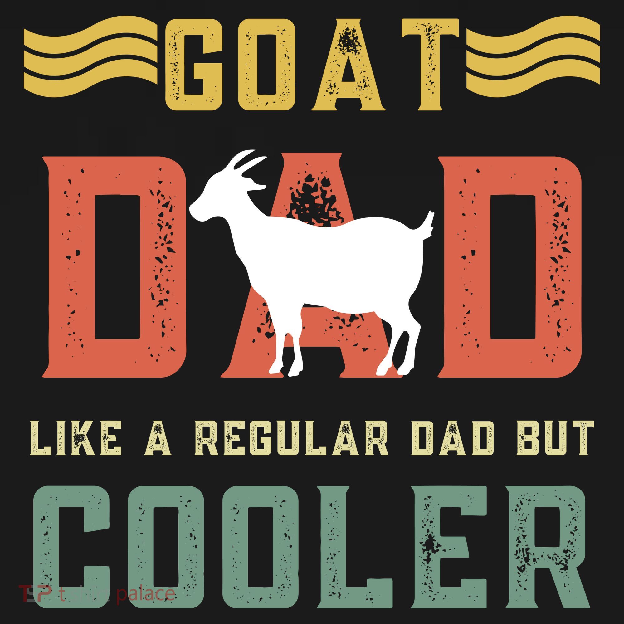 Goat Dad Like A Regular Dad But Cooler Backpack