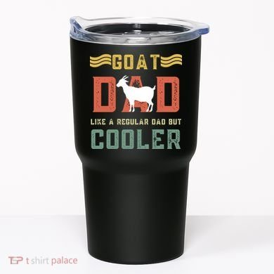 Goat Dad Like A Regular Dad But Cooler Tumbler